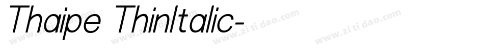 Thaipe ThinItalic字体转换
